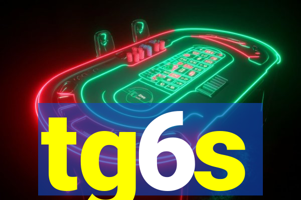 tg6s