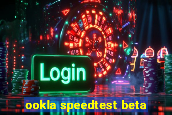 ookla speedtest beta