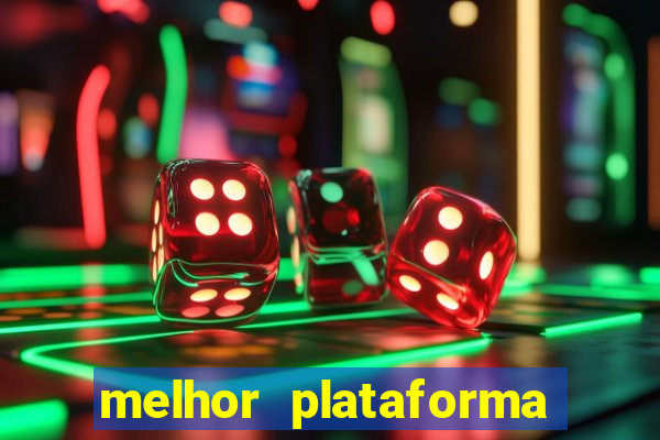 melhor plataforma de cassino online