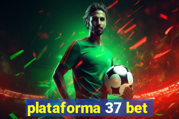 plataforma 37 bet