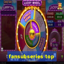 fansubseries top