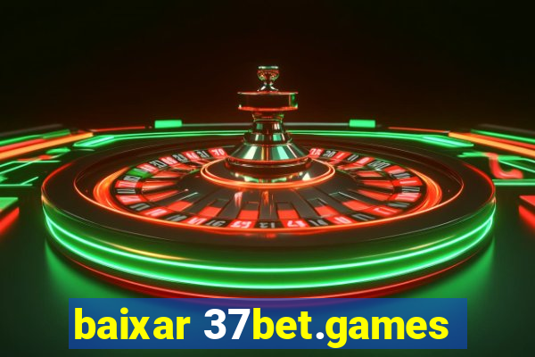 baixar 37bet.games