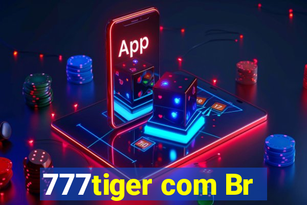 777tiger com Br