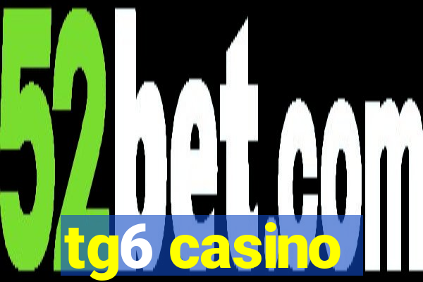 tg6 casino