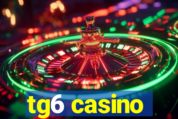 tg6 casino