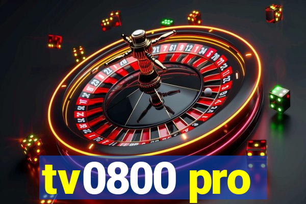 tv0800 pro