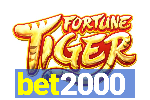 bet2000