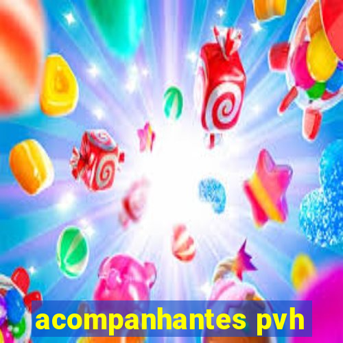 acompanhantes pvh