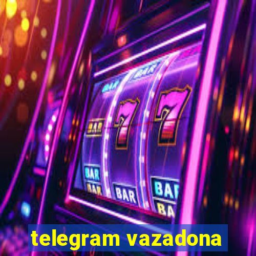 telegram vazadona