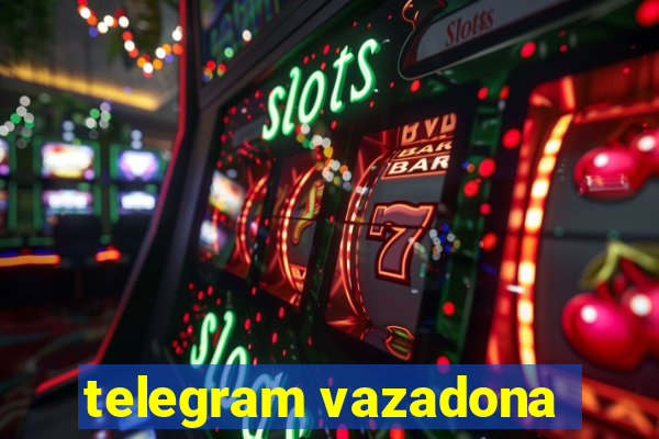 telegram vazadona