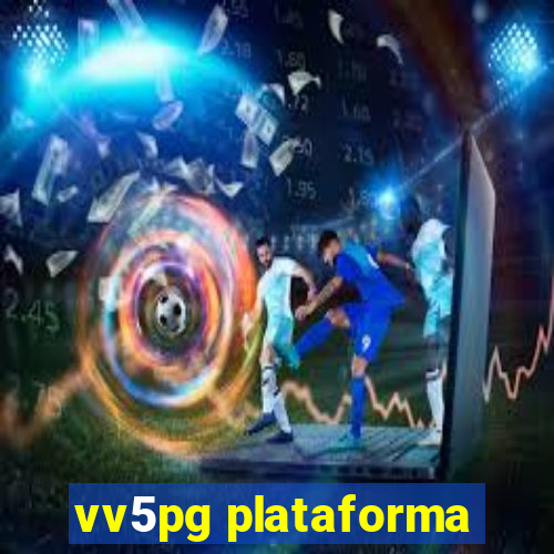 vv5pg plataforma