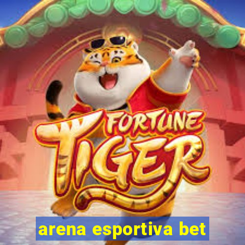 arena esportiva bet