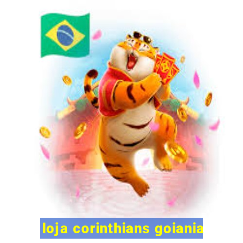 loja corinthians goiania