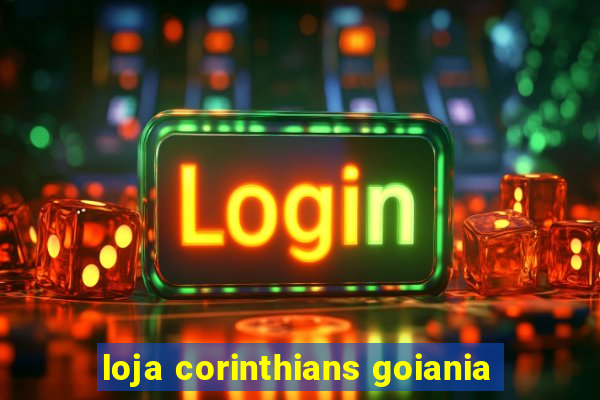 loja corinthians goiania