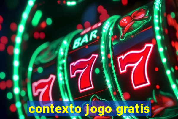 contexto jogo gratis