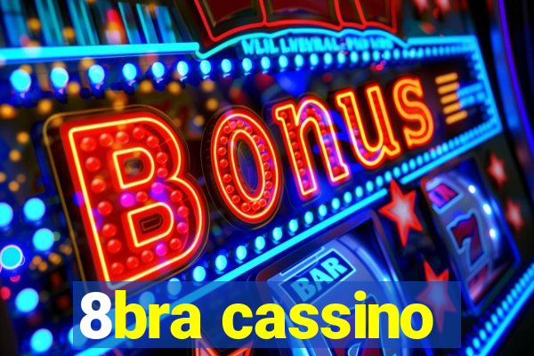 8bra cassino