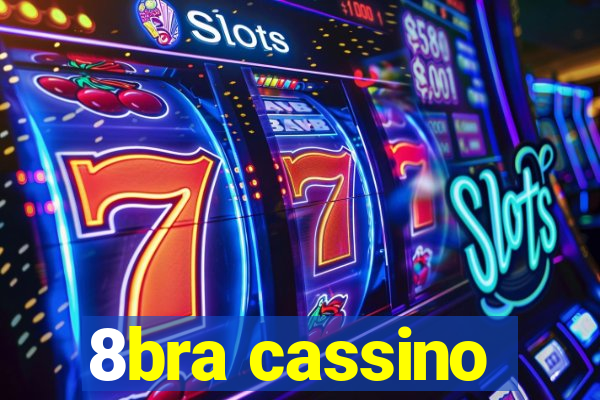 8bra cassino