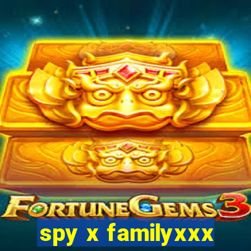 spy x familyxxx