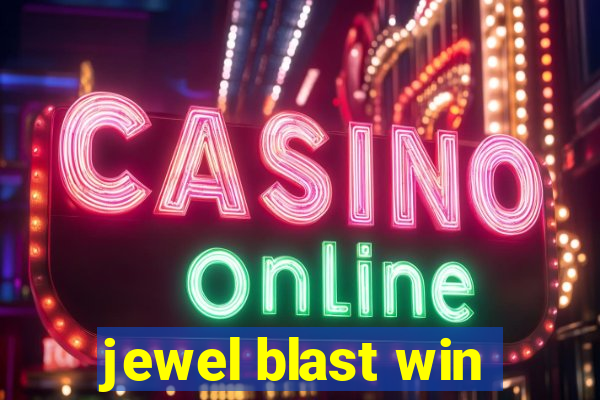 jewel blast win