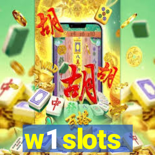 w1 slots