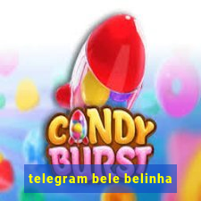 telegram bele belinha