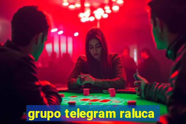 grupo telegram raluca