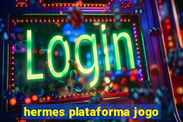 hermes plataforma jogo