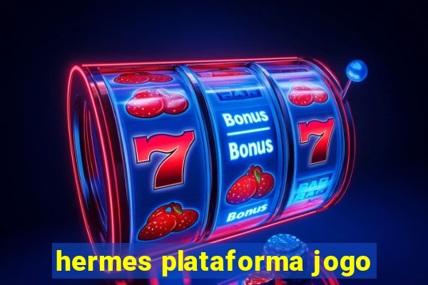 hermes plataforma jogo