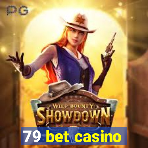 79 bet casino