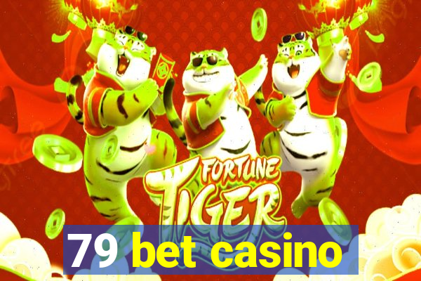 79 bet casino