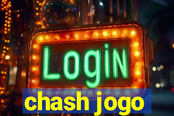 chash jogo