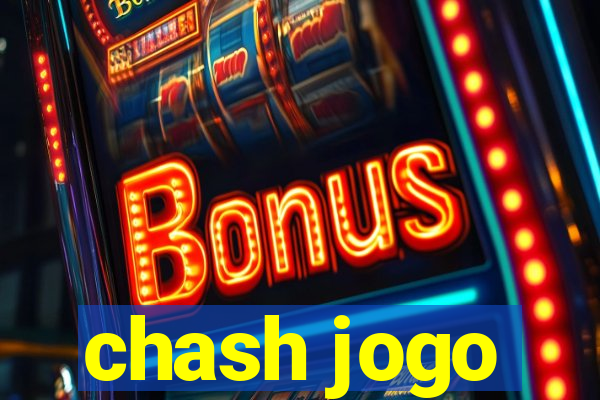 chash jogo