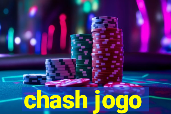 chash jogo