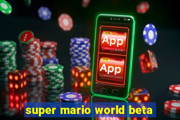 super mario world beta