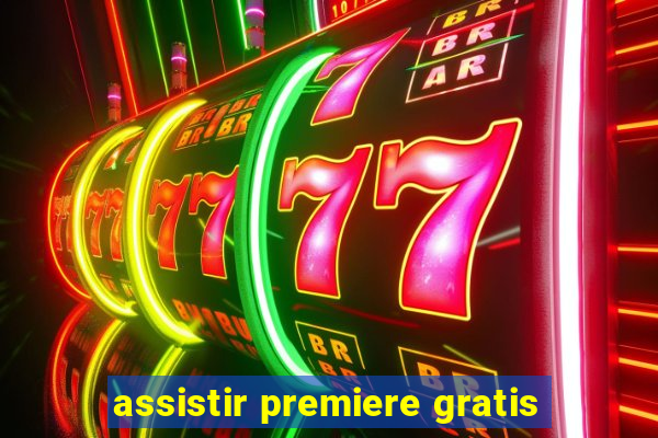 assistir premiere gratis