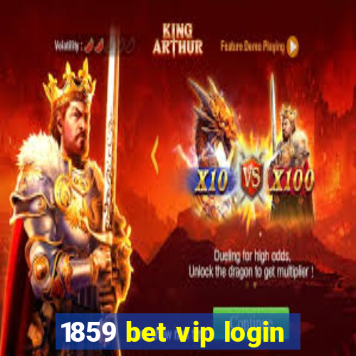 1859 bet vip login