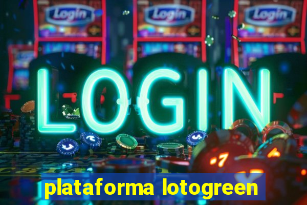 plataforma lotogreen