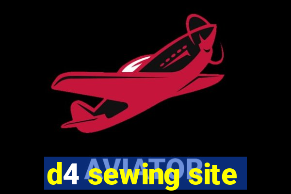 d4 sewing site