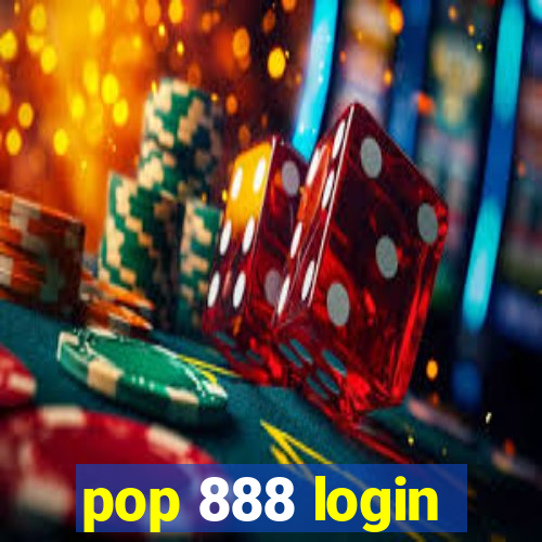 pop 888 login