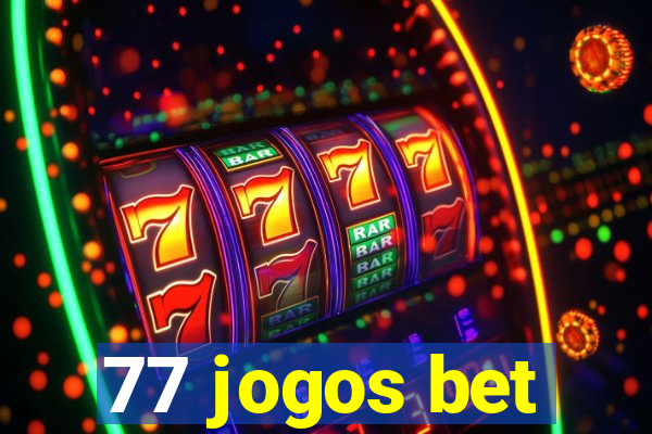 77 jogos bet