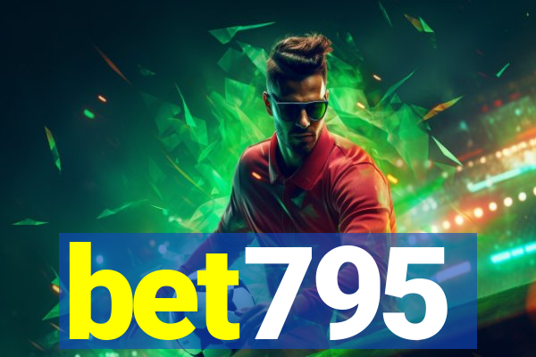 bet795