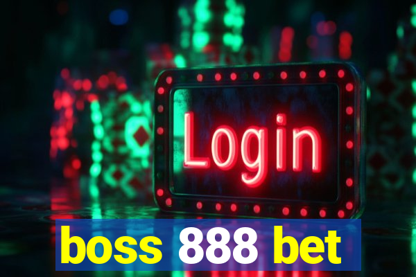 boss 888 bet