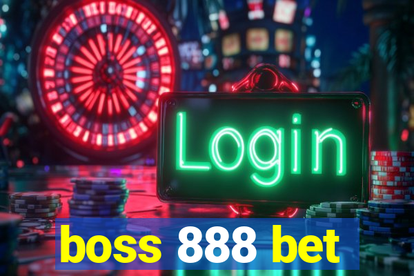 boss 888 bet