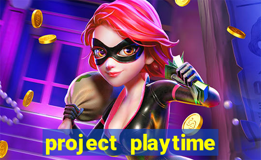 project playtime mobile beta