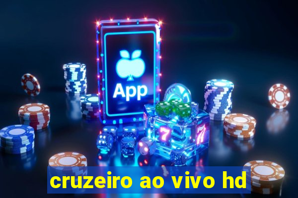 cruzeiro ao vivo hd