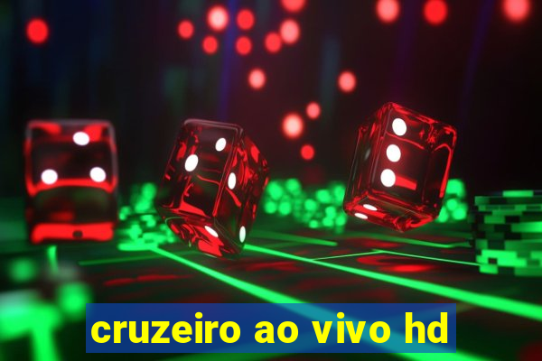 cruzeiro ao vivo hd