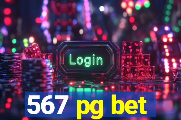 567 pg bet