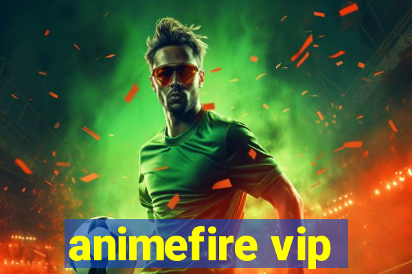 animefire vip