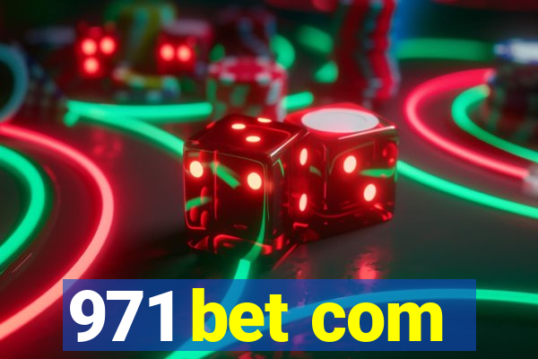 971 bet com