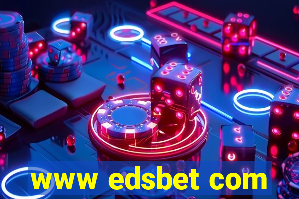 www edsbet com